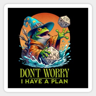 Don't Worry I have a Plan Wizard Frog for Board Gamers Magnet